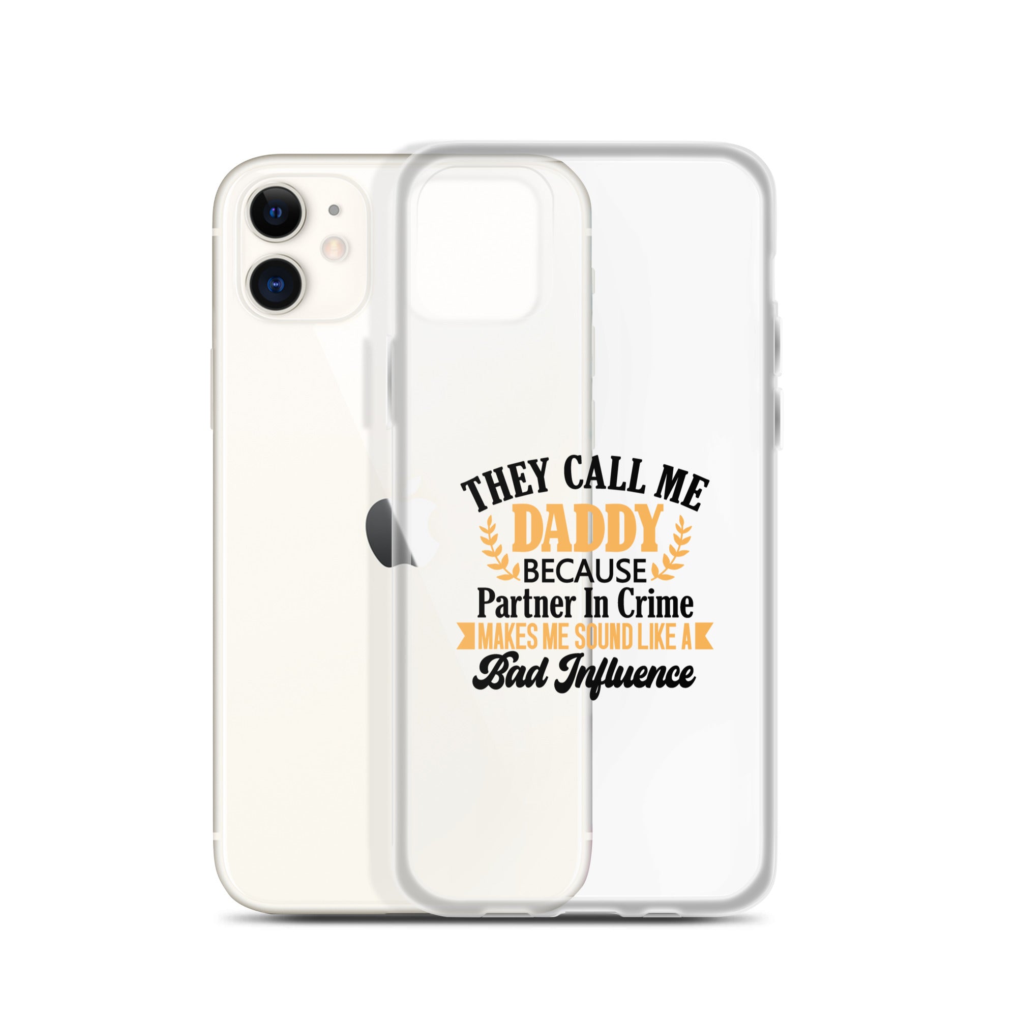 They Call Me Daddy Clear Case for iPhone®