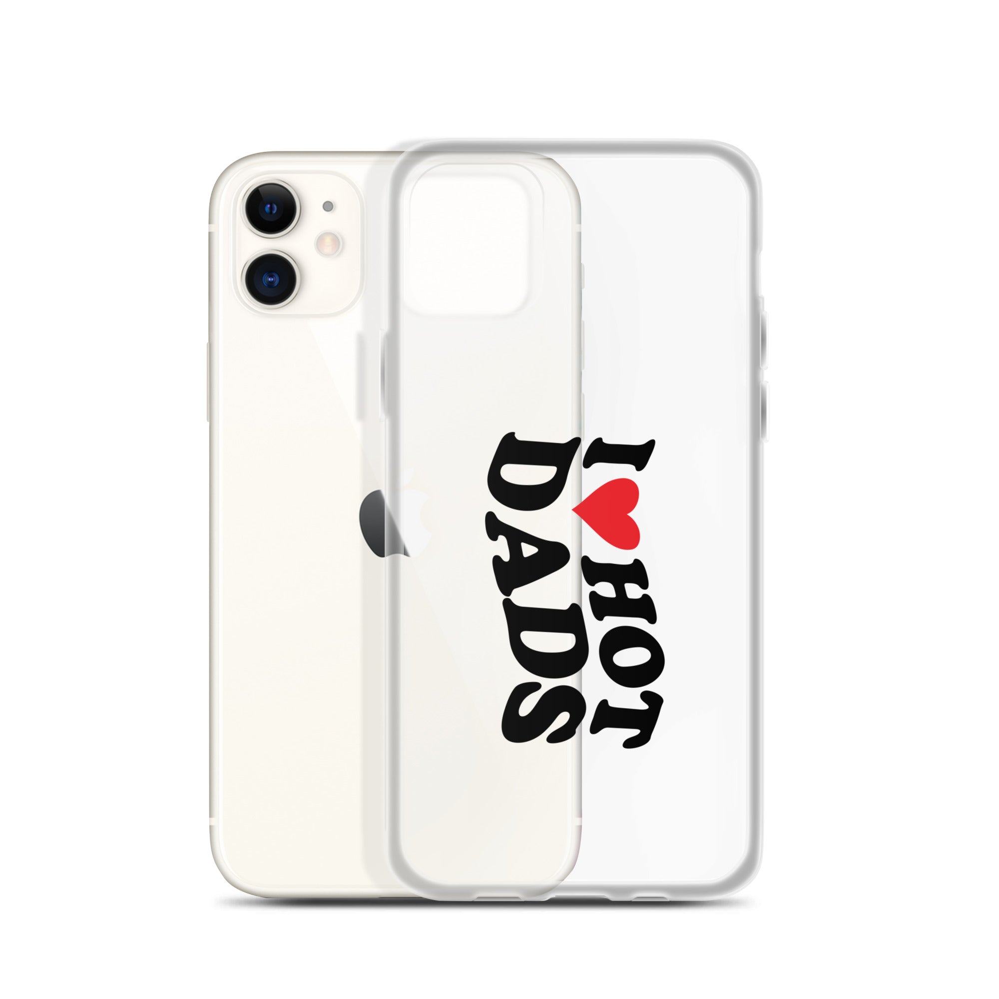 I Love Hot Dads Clear Case for iPhone®