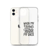 When My Father Didnt Have My Hand He Had My Back Clear Case for iPhone®