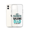 My Favorite Walking Dad, I Love You Clear Case for iPhone®