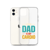 Your Dad Is My Cardio Clear Case for iPhone®