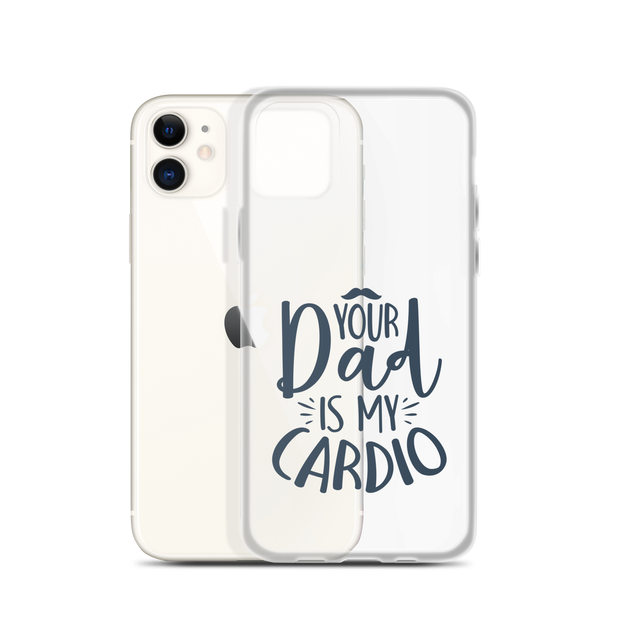 Your Dad Is My Cardio Clear Case for iPhone®