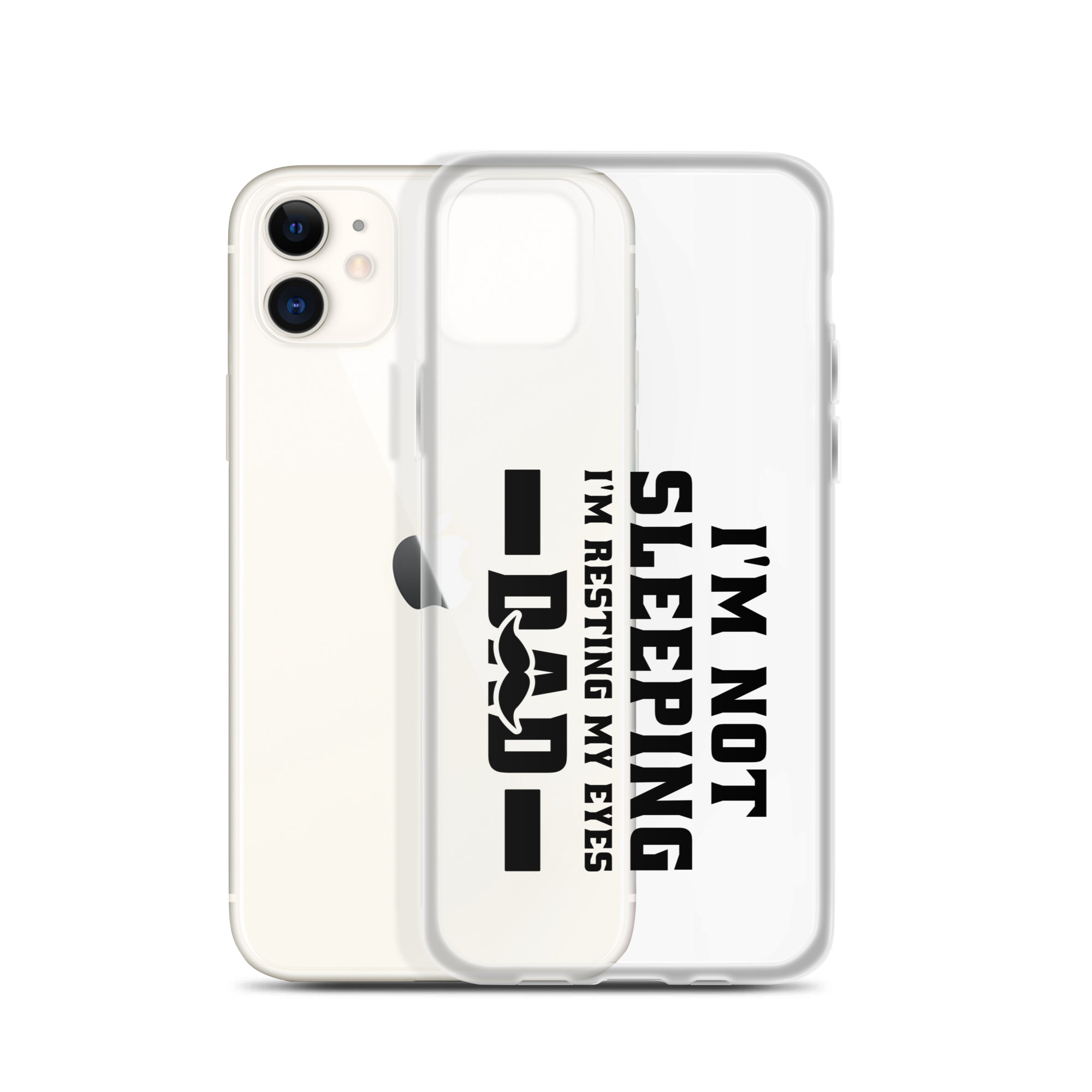 I'm Not Sleeping, I'm Resting My Eyes, Dad Clear Case for iPhone®