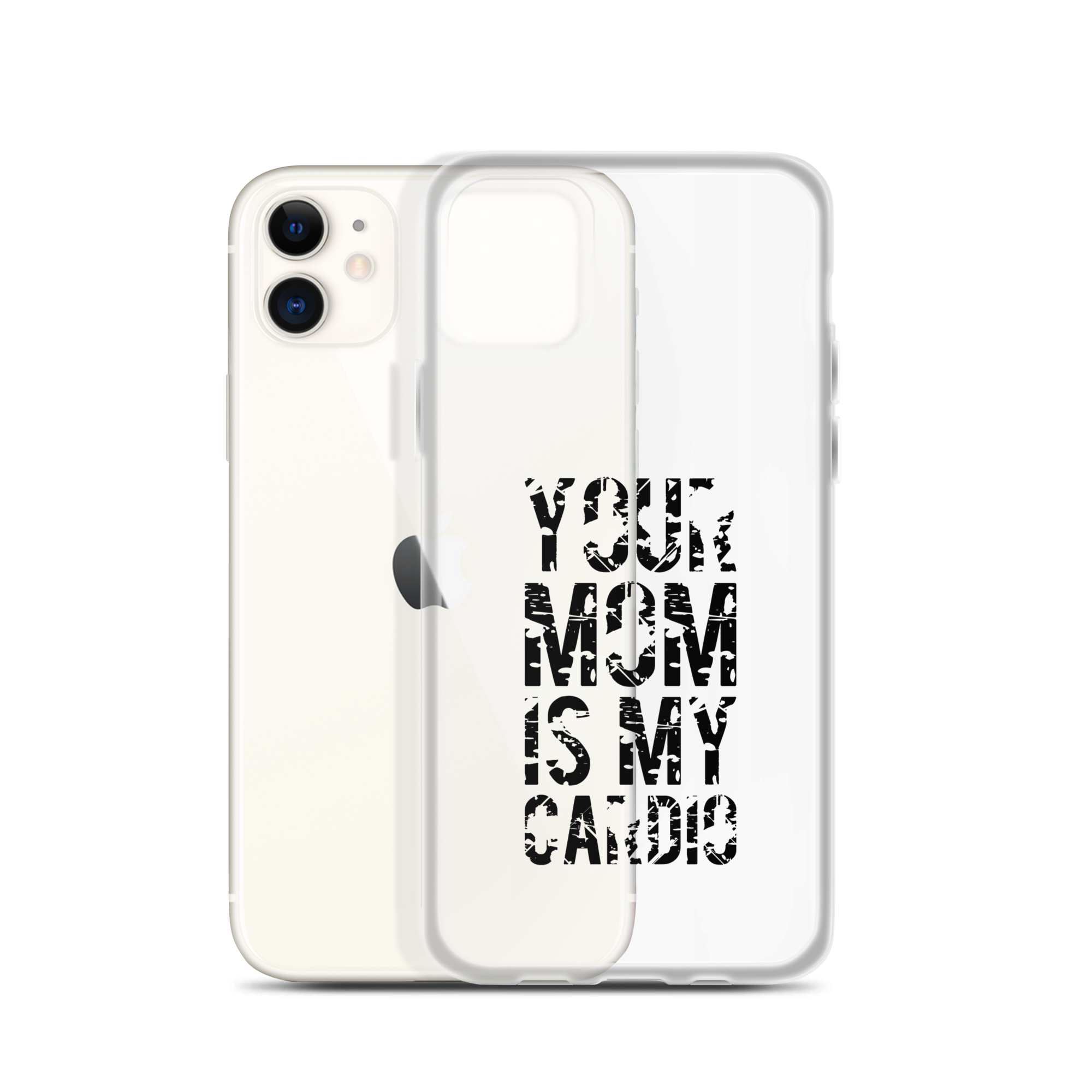 Your Mom Is My Cardio Clear Case for iPhone®