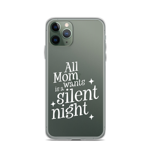 All Mama Wants Is A Silent Night Clear Case for iPhone®