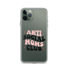 Anti Social Moms Club Clear Case for iPhone®