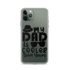 My Dad Is Cooler Than Yours Clear Case for iPhone®