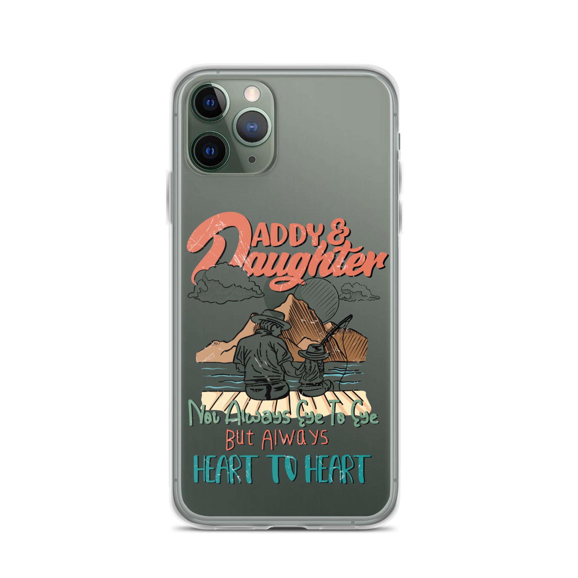 Daddy & Daughter Not Always Eye to Eye But Always Heart To Heart Clear Case for iPhone®