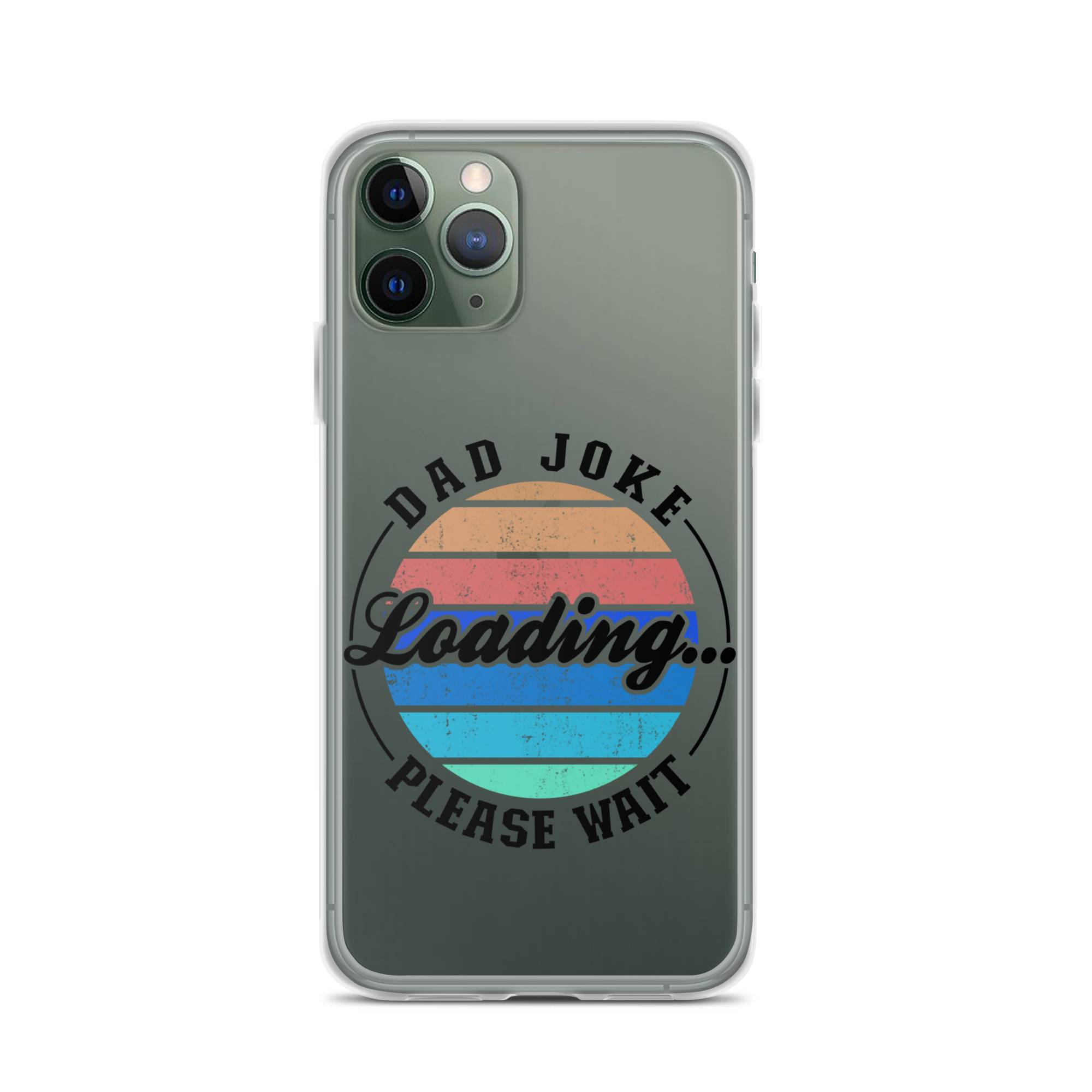 Dad Joke Loading... Please Wait Clear Case for iPhone®