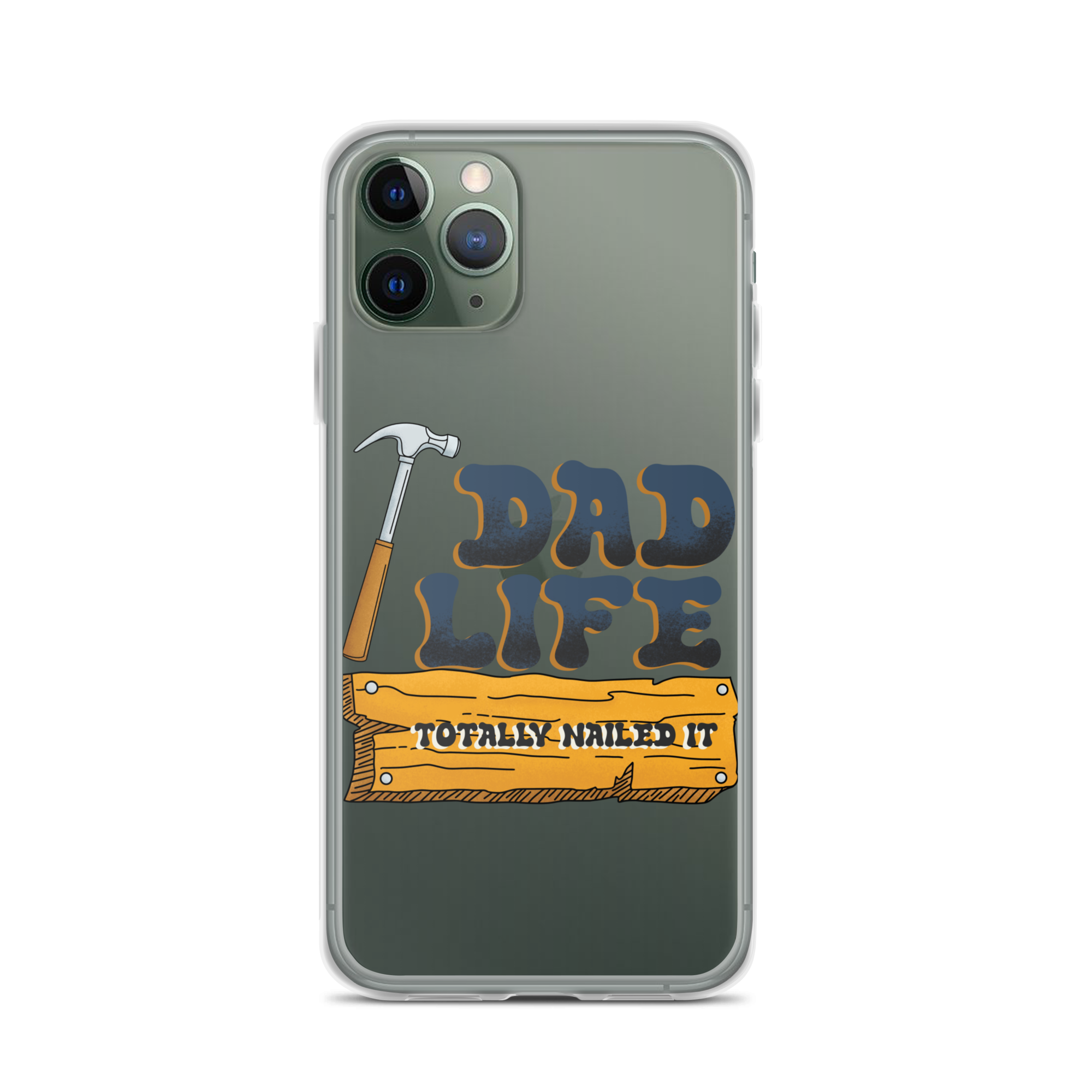 Dad Life totally Nailed It Clear Case for iPhone®