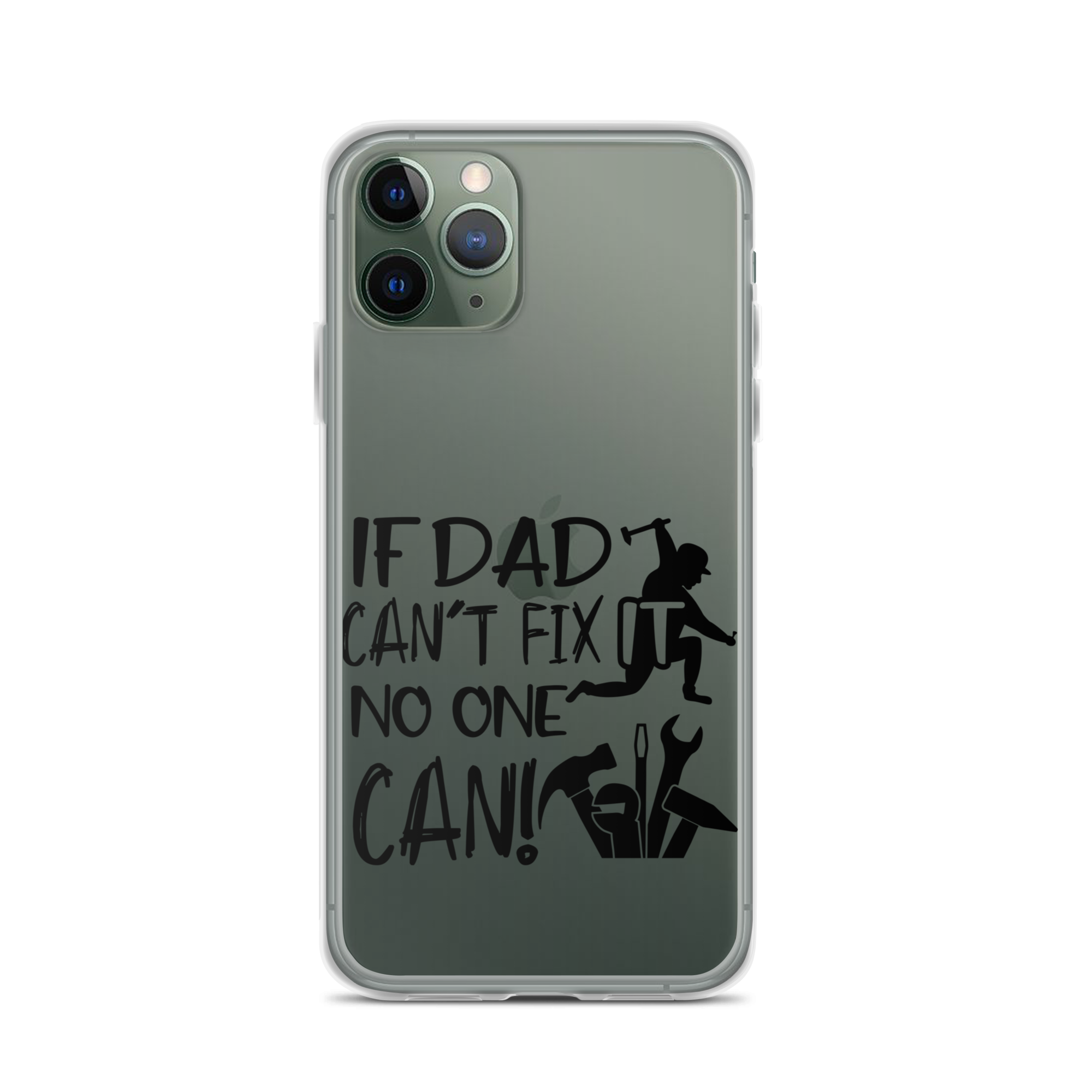 If Dad Can't Fix It No One Can! Clear Case for iPhone®