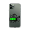 Mr Broke It Clear Case for iPhone®