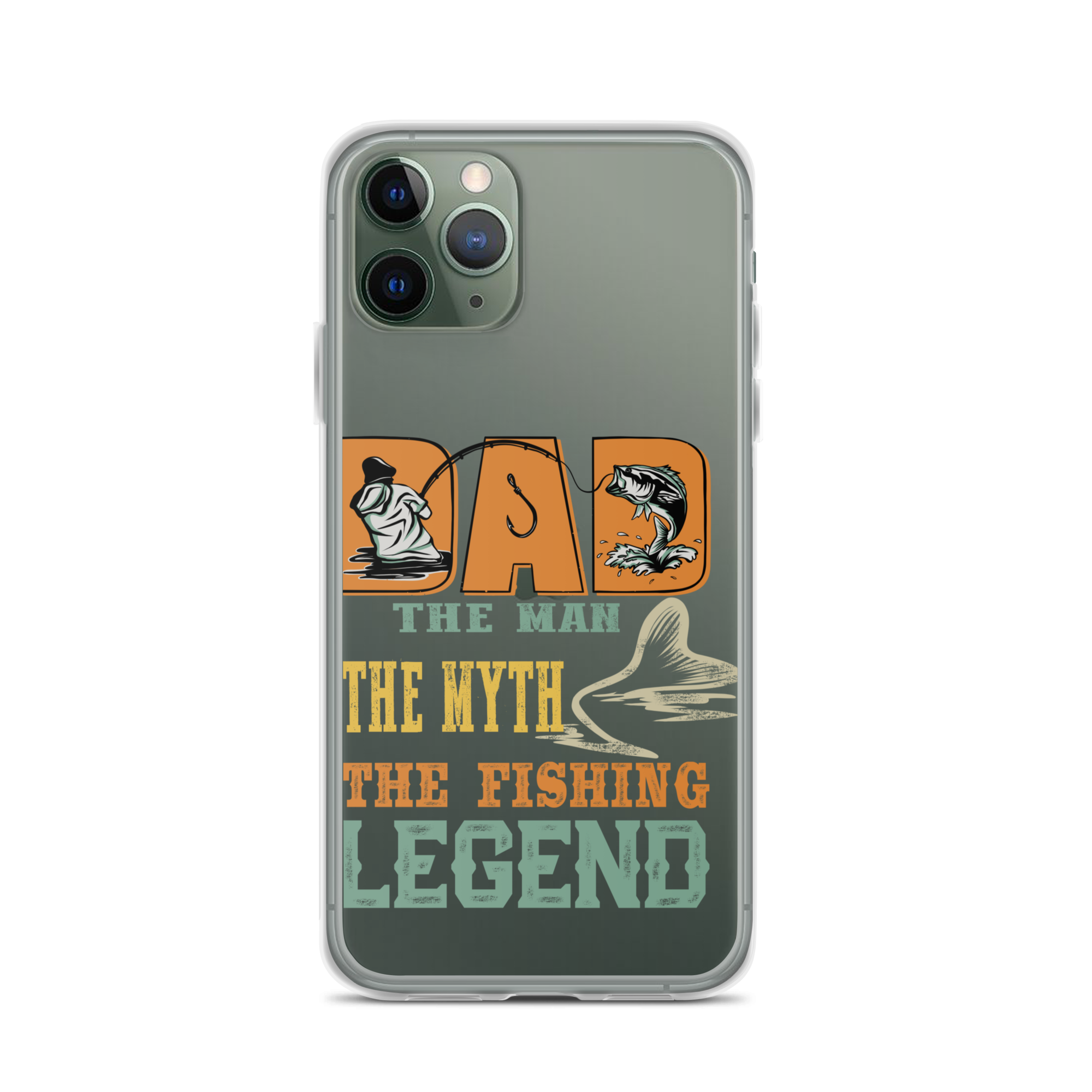 Dad The Man The Myth The Fishing Legend Clear Case for iPhone®