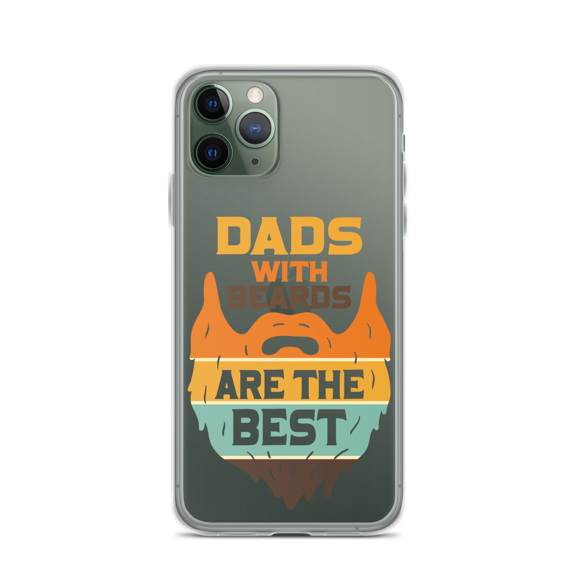 Dads With The Beard Are The Best Clear Case for iPhone®