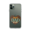 Best Dad Ever Clear Case for iPhone®