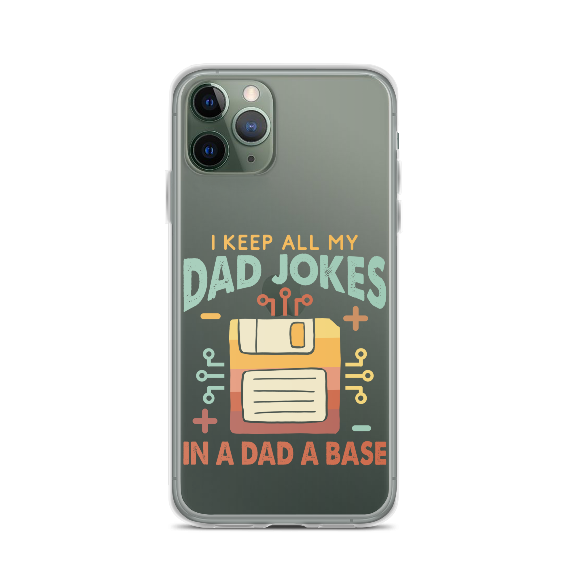 I Keep All My Dad Jokes In A Dad A Base Clear Case for iPhone®