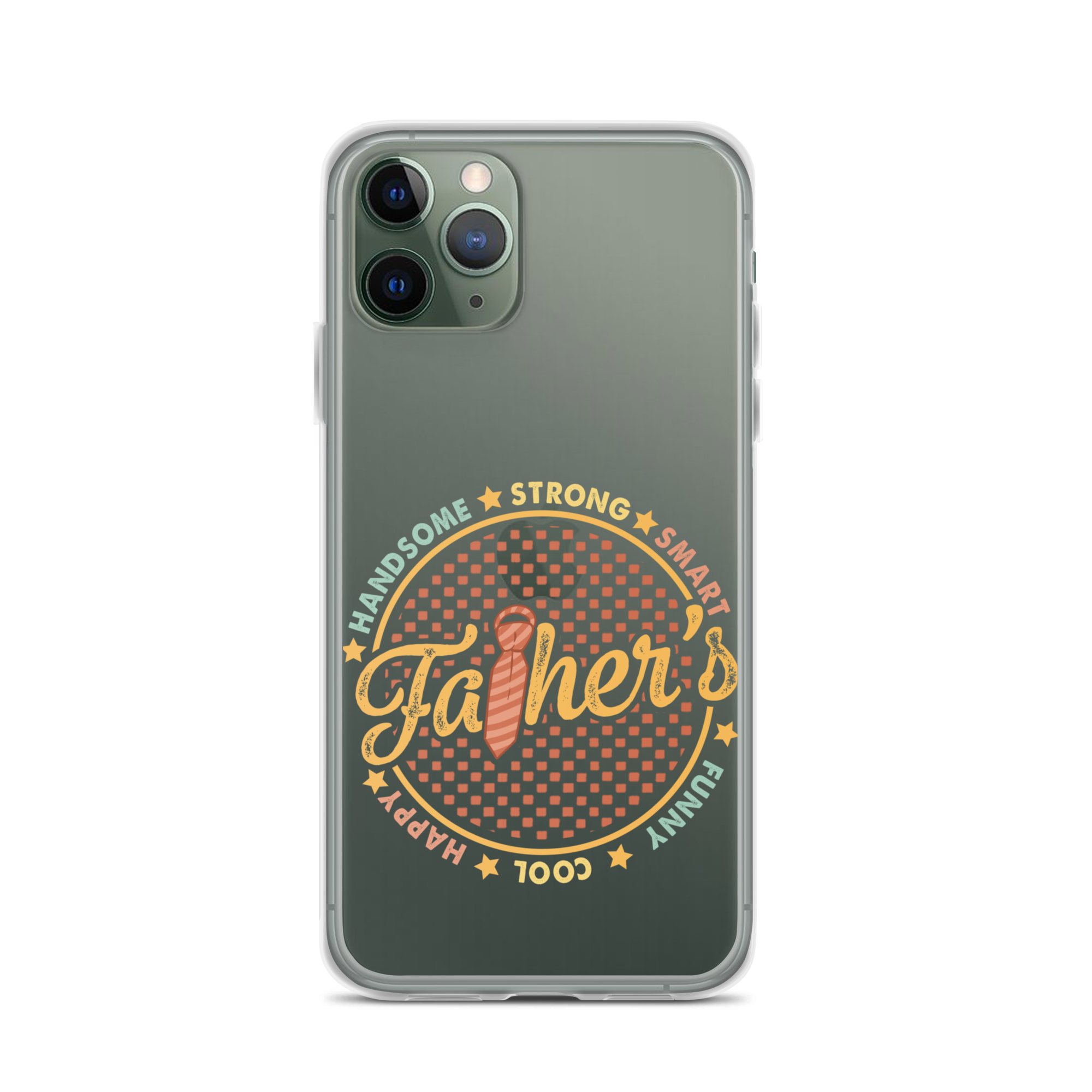 Handsome Strong Smart Funny Cool Happy Father Clear Case for iPhone®