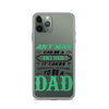 Any Man Can Be A Father It Takes Someone Special To Be A Dad Clear Case for iPhone®