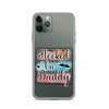 Hooked On Daddy Clear Case for iPhone®