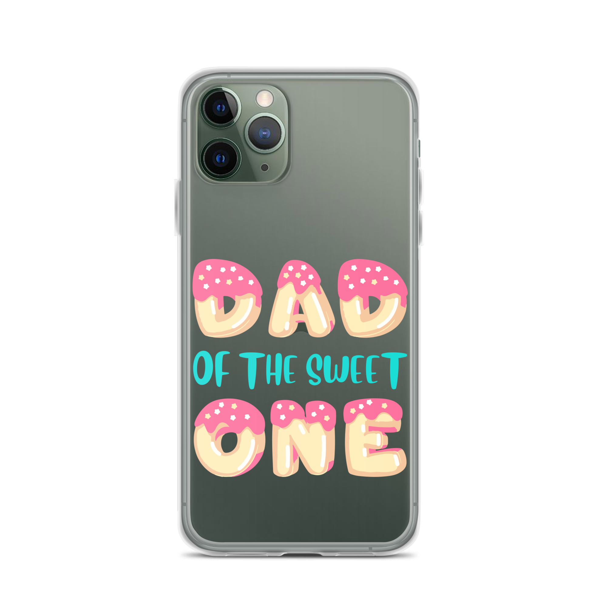 Dad Of The Sweet One Clear Case for iPhone®