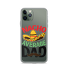 Nacho Average Dad Clear Case for iPhone®