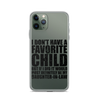 I Don't Have A Favorite Child But If I Did It Would Most Definitely Be My Daughter-In-Law Clear Case for iPhone®