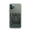 I Teach My Kid To Hit And Steal Clear Case for iPhone®