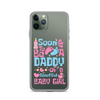 Soon To Be A Daddy Of A Beautiful Baby Girl Clear Case for iPhone®