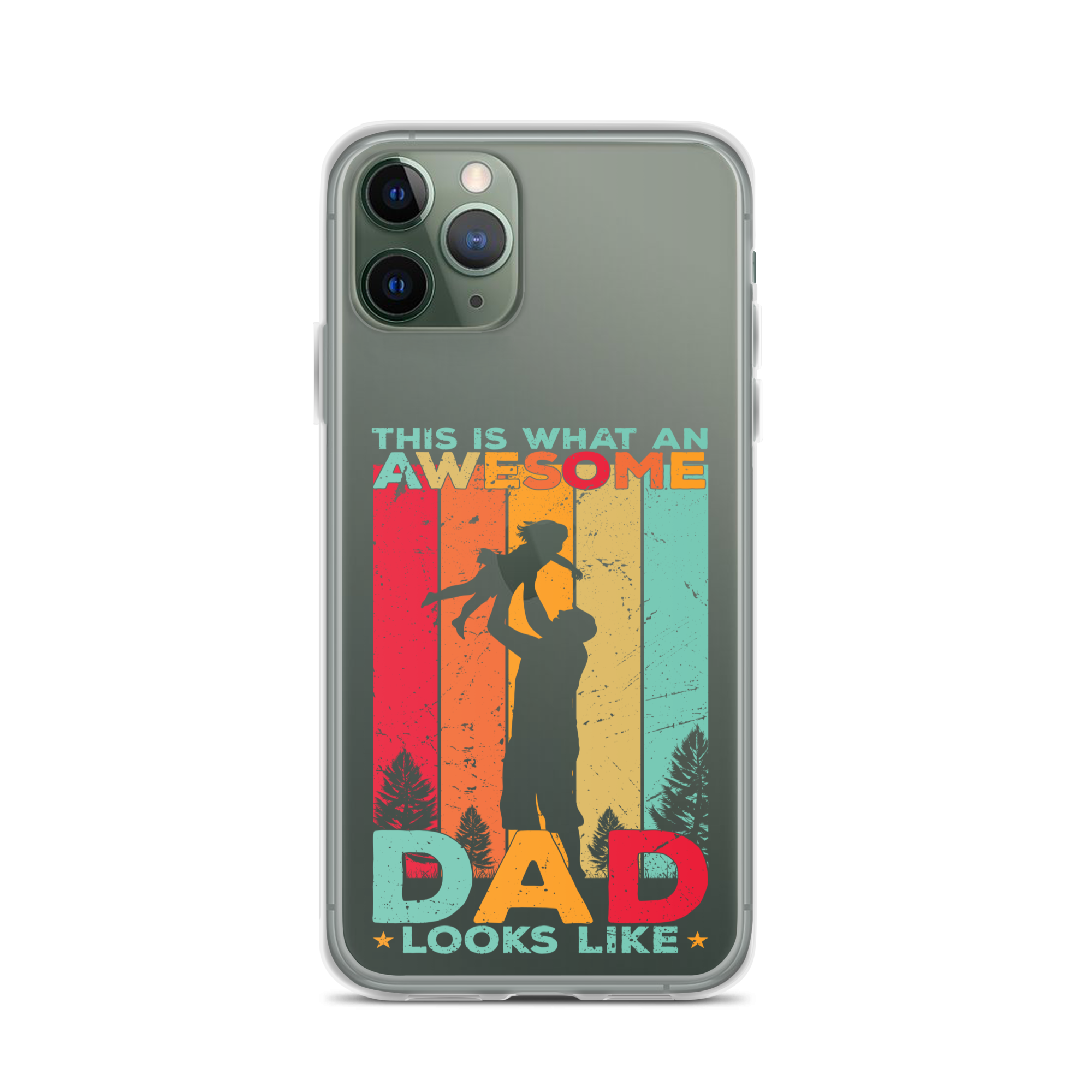 This Is What An Awesome Dad Looks Like Clear Case for iPhone®