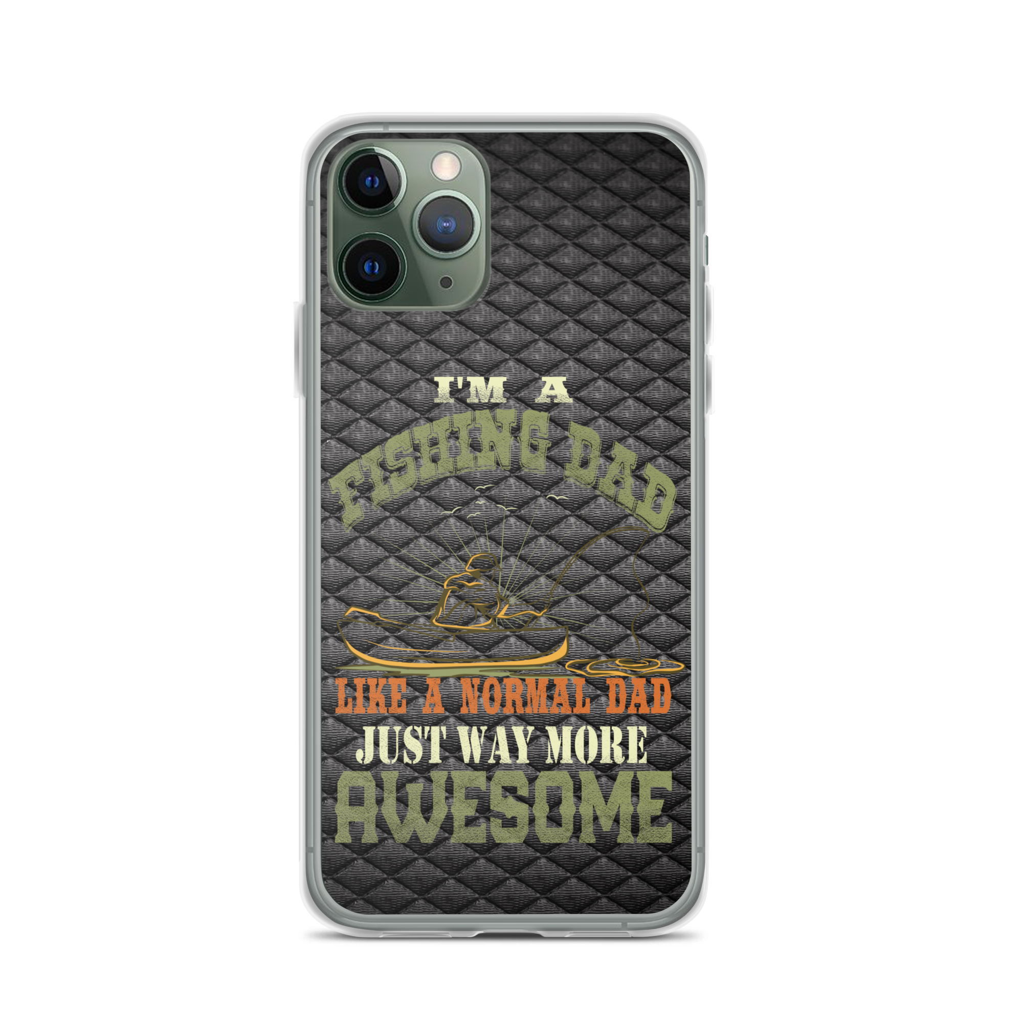 I'm A Fishing Dad A Normal Dad Just Way More Awesome Clear Case for iPhone®