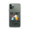 Our First Father's Day Together Clear Case for iPhone®