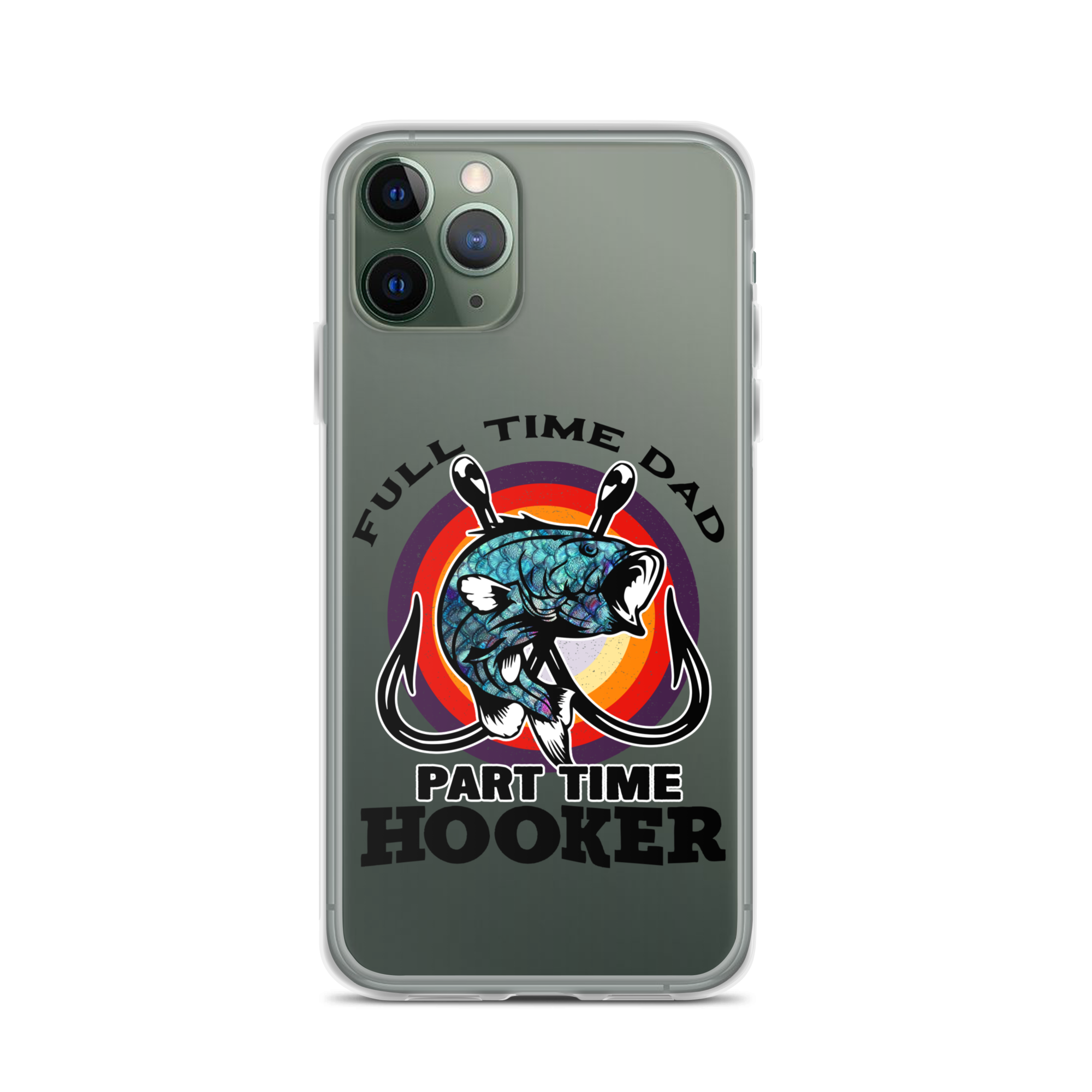 Full Time Dad Part Time Hooker Clear Case for iPhone®