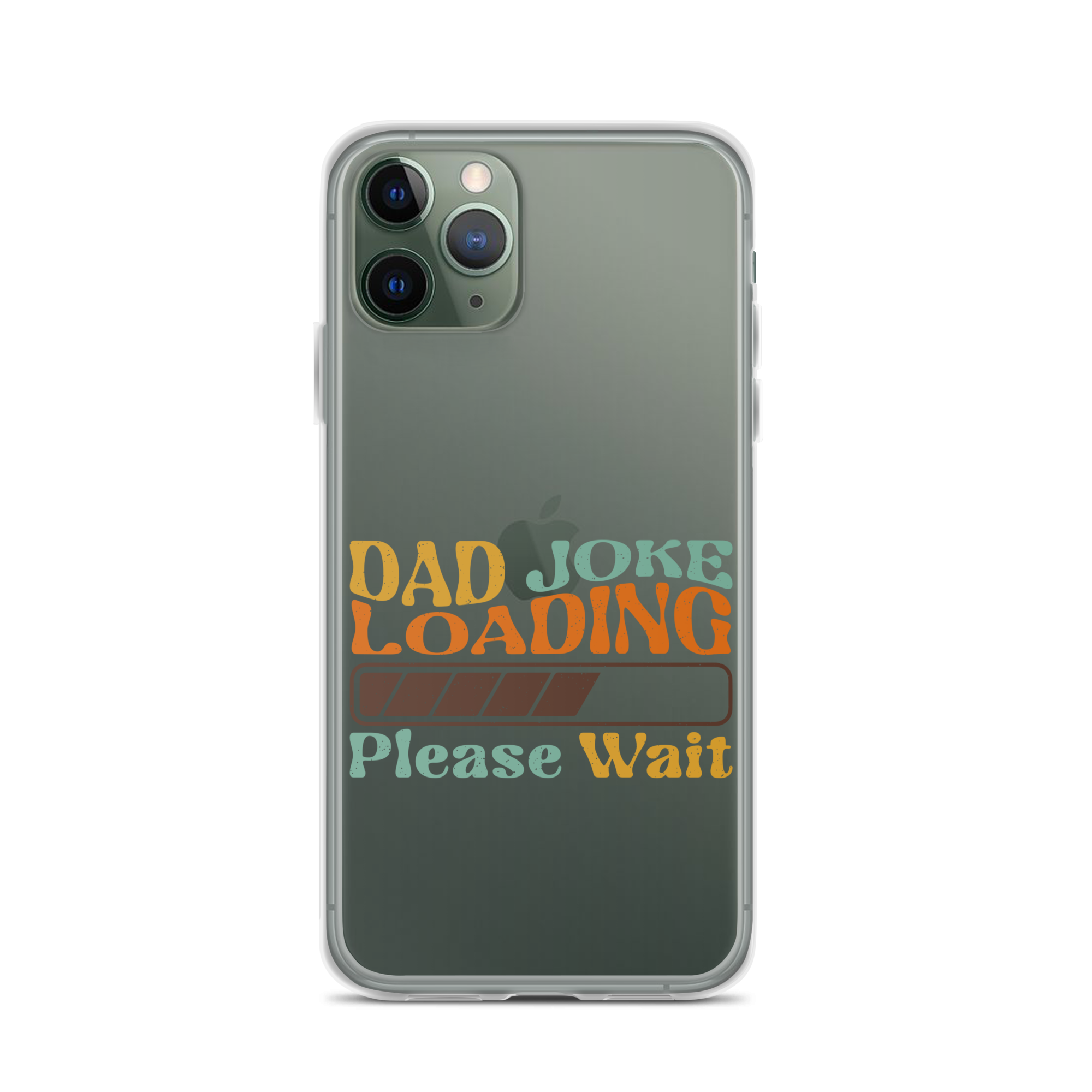 Dad Joke Loading Please Wait Clear Case for iPhone®