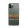 Dad Joke Loading Please Wait Clear Case for iPhone®