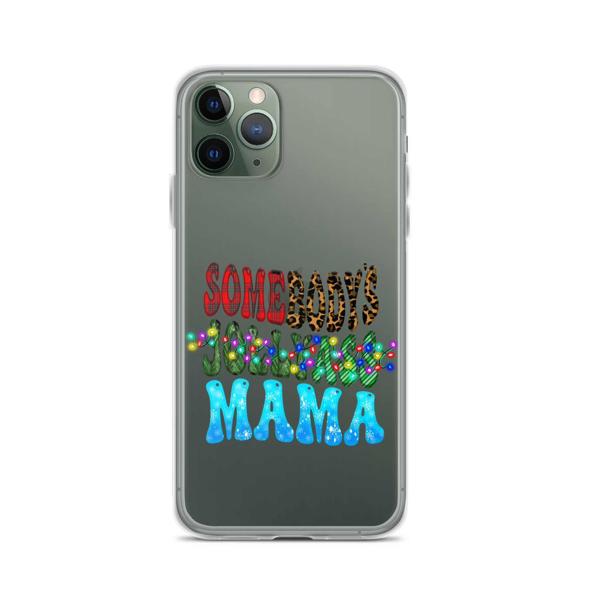 Somebody's Jollyass Mama Clear Case for iPhone®