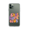 Bad Moms Club Clear Case for iPhone®