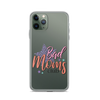 Bad Moms Club Clear Case for iPhone®