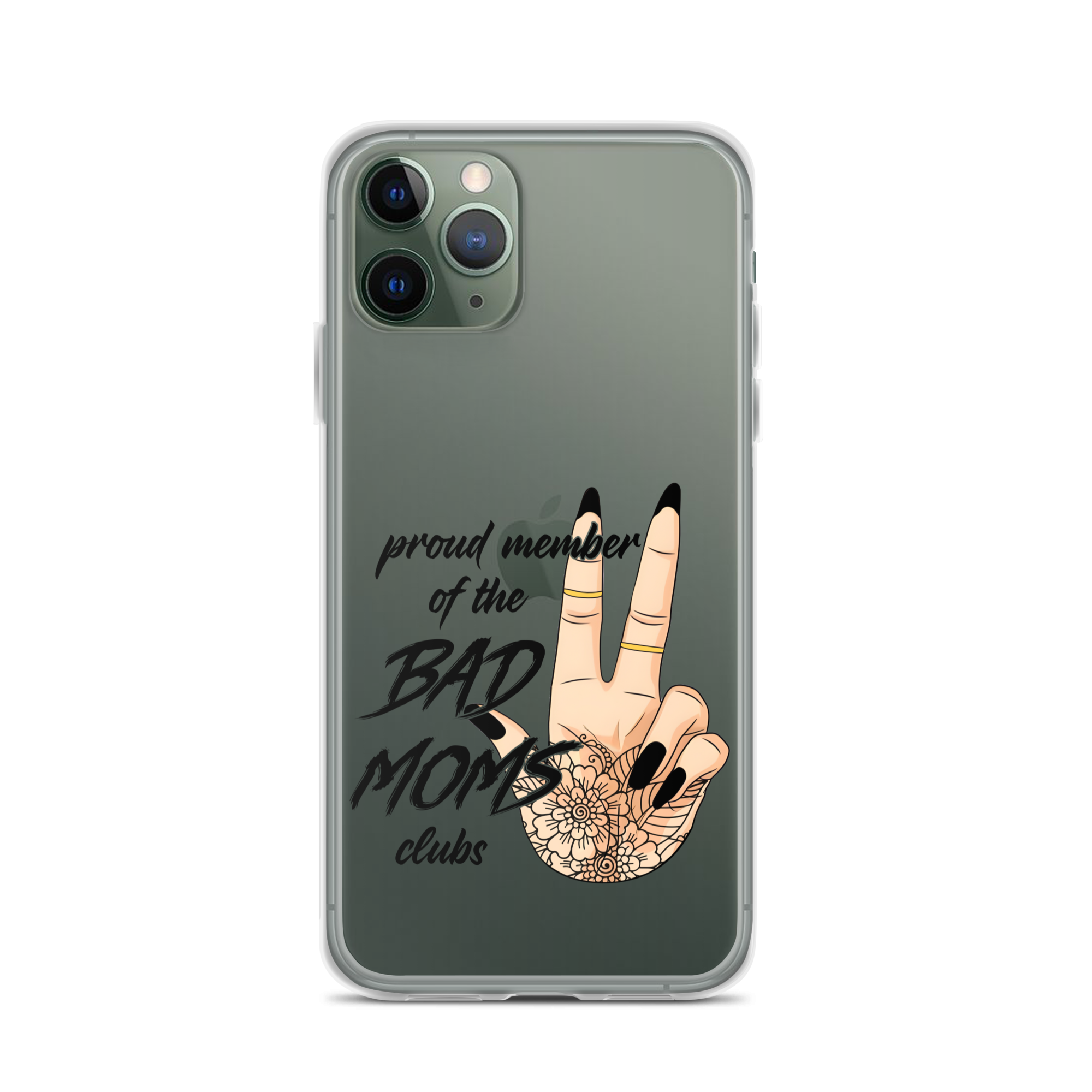 Proud Member Of The Bad Moms Club Clear Case for iPhone®