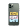 Bad Moms Club Clear Case for iPhone®