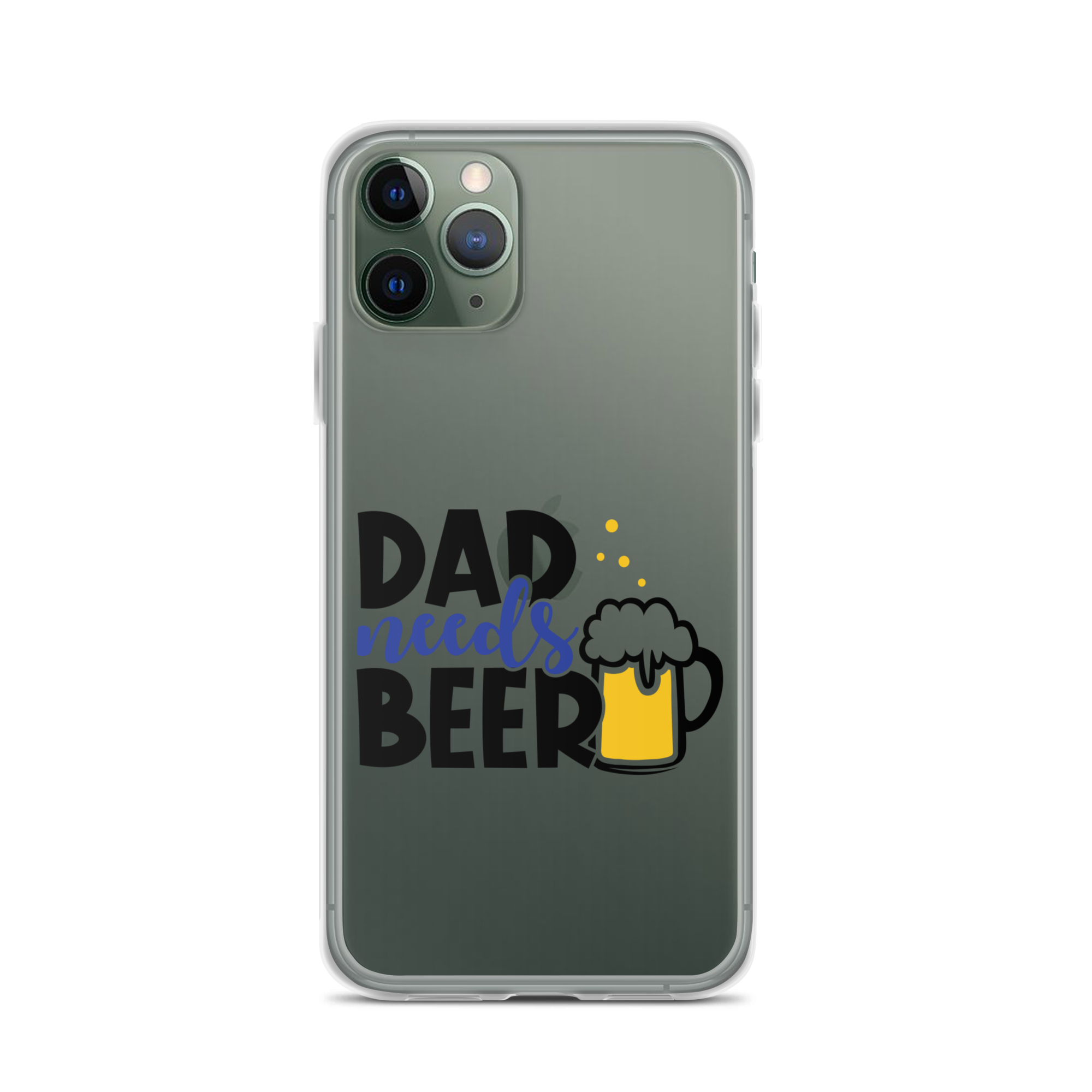 Dad Needs Beer Clear Case for iPhone®