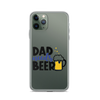 Dad Needs Beer Clear Case for iPhone®