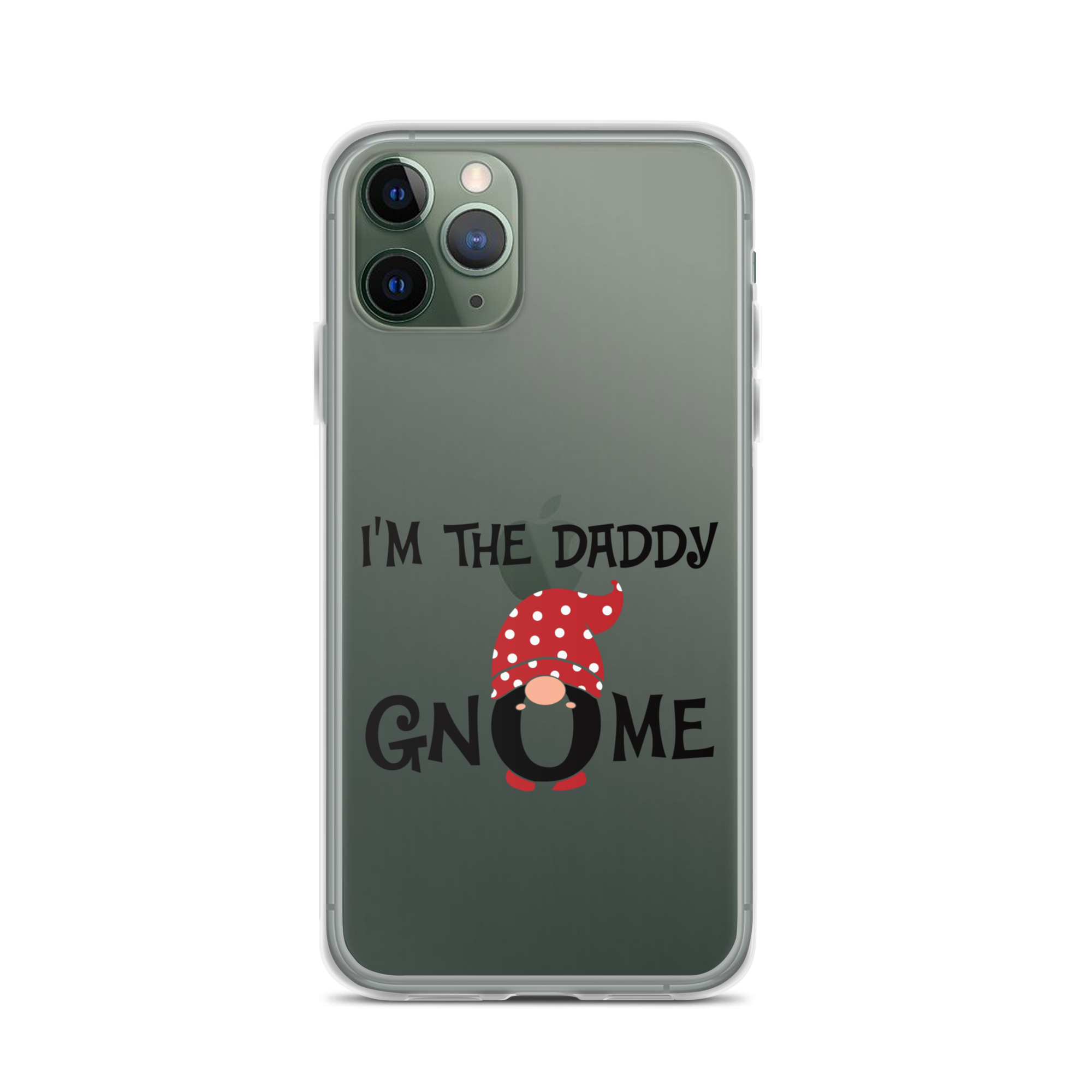 I'm The Daddy Gnome Clear Case for iPhone®