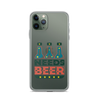 Dad Needs Beer Clear Case for iPhone®