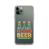 Dad Needs Beer Clear Case for iPhone®