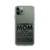 They Call Me Mom Because Partner In Crime Makes Me Sound Like A Bad Influence Clear Case for iPhone®