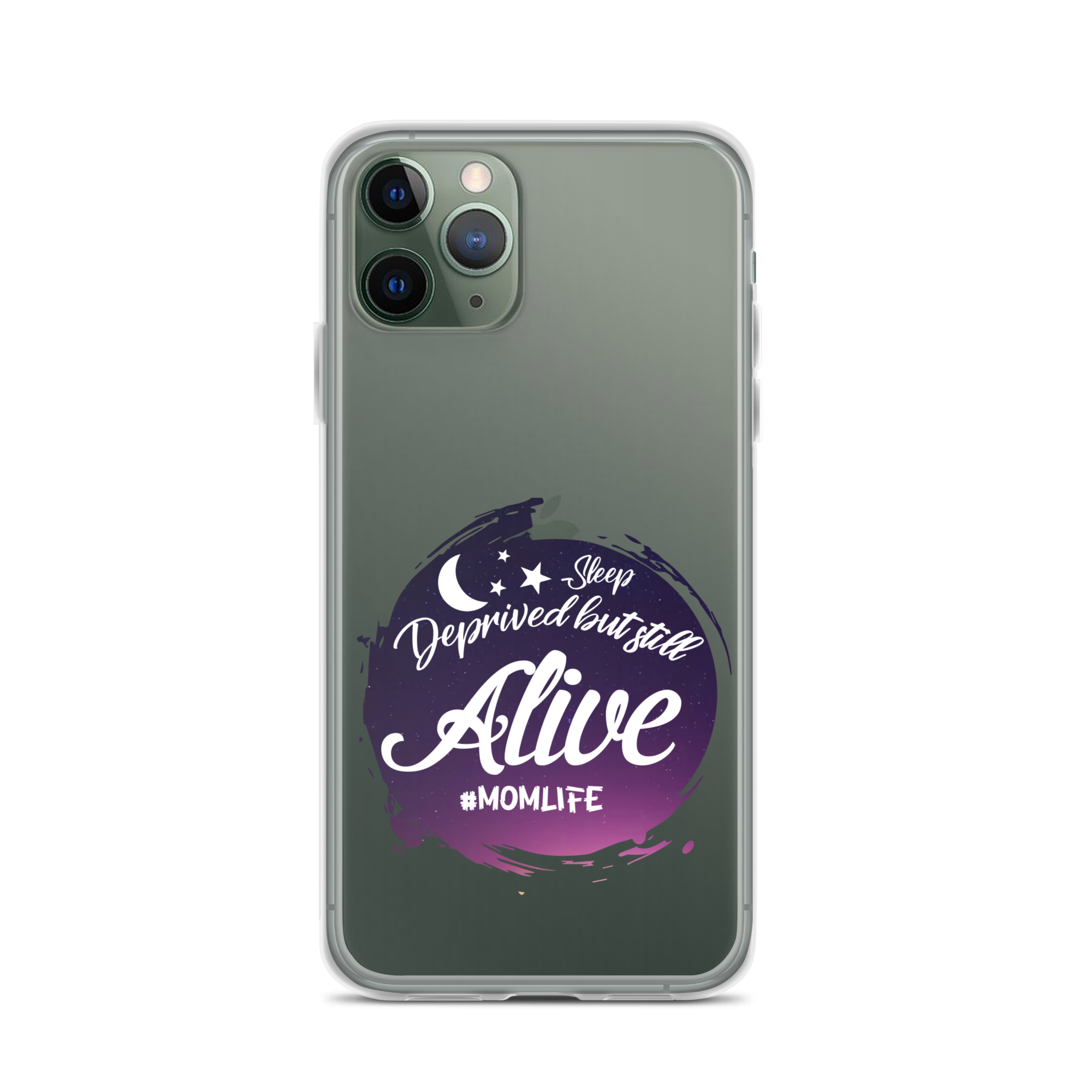 Sleep Deprived But Still Alive #momlife Clear Case for iPhone®