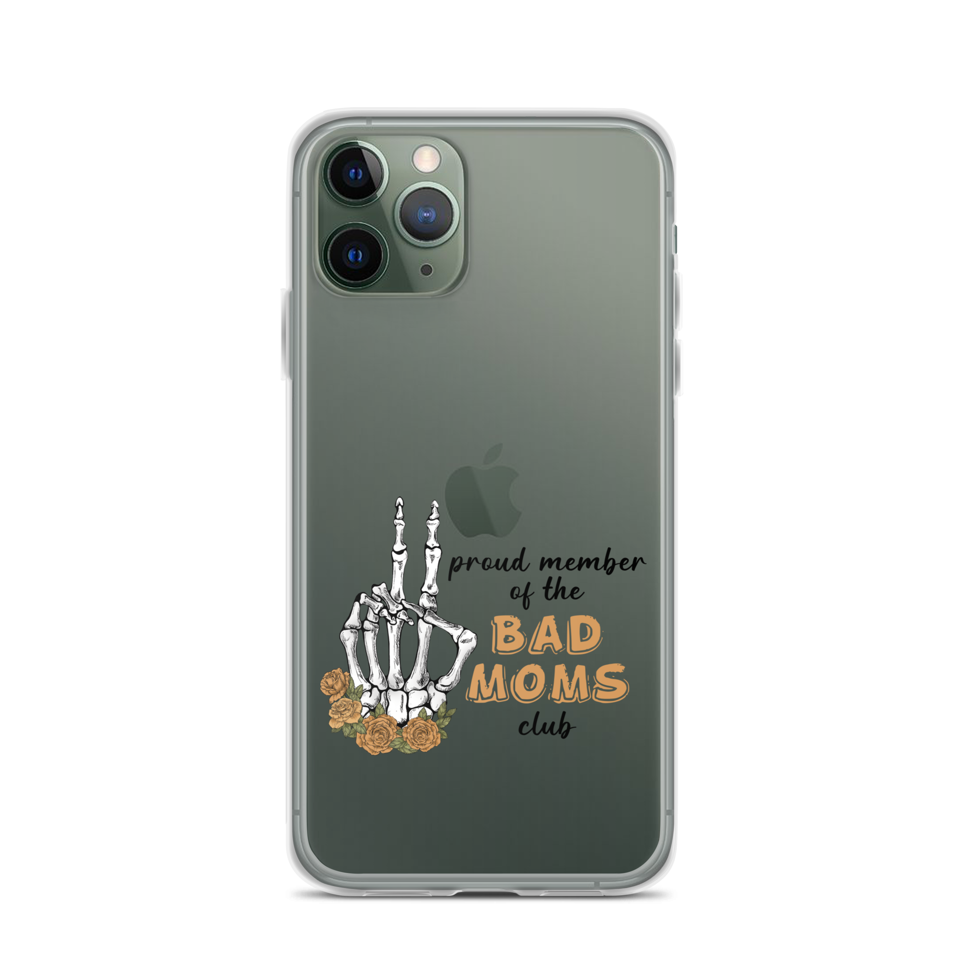 Proud Member Of The Bad Moms Club Clear Case for iPhone®