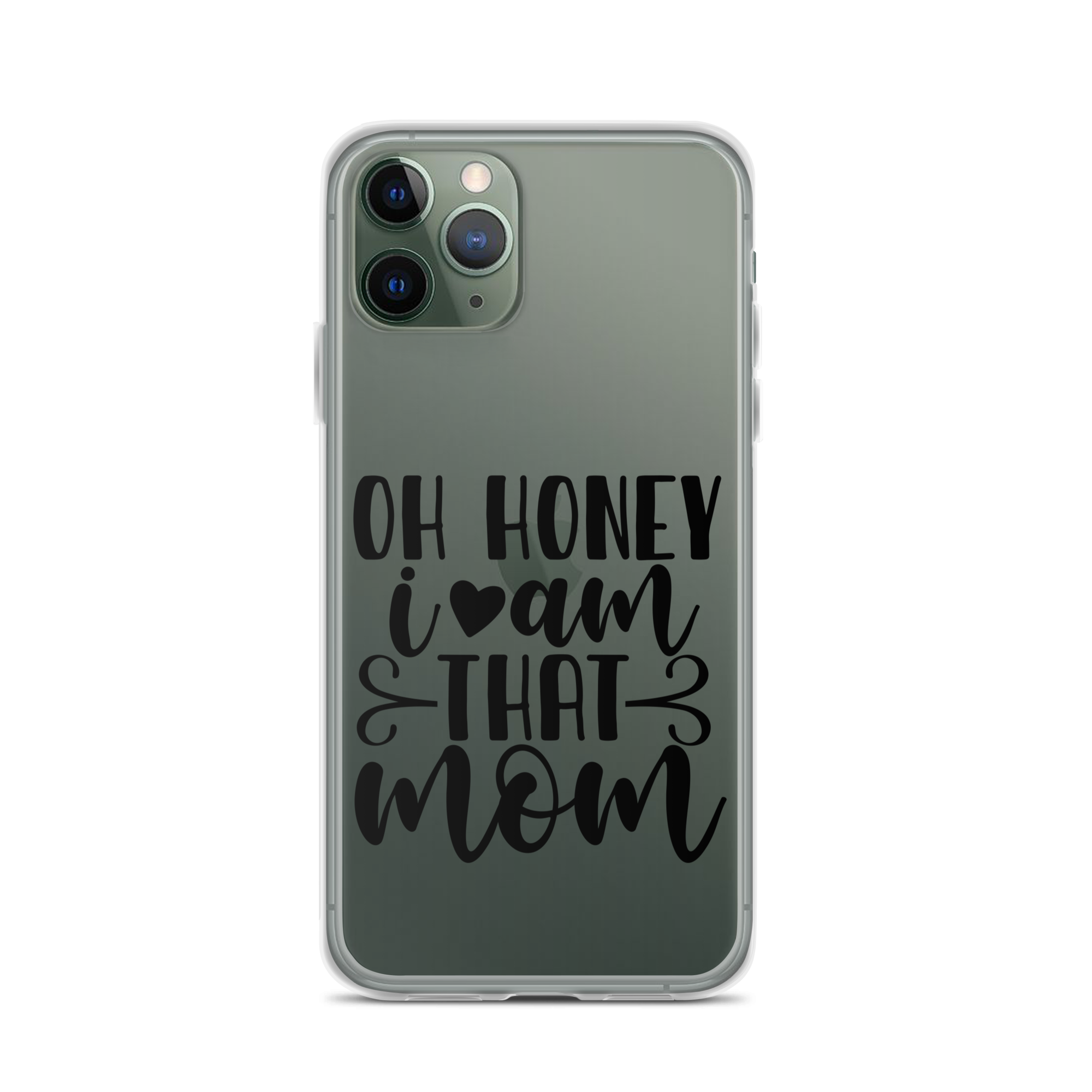 Oh Honey I Am That Mom Clear Case for iPhone®