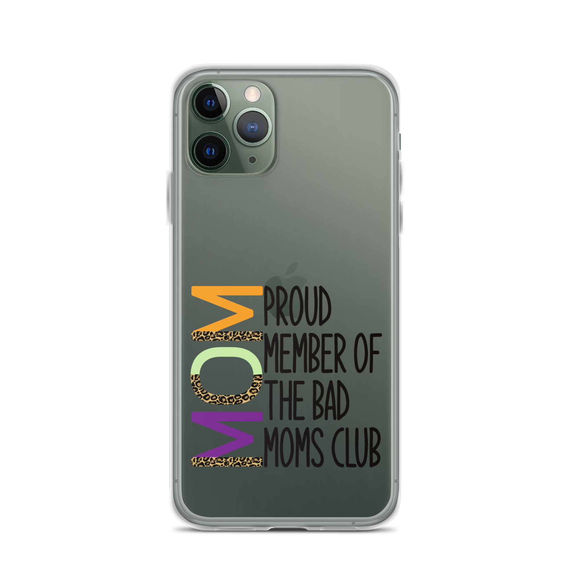 Proud Member Of The Bad Moms Club Clear Case for iPhone®