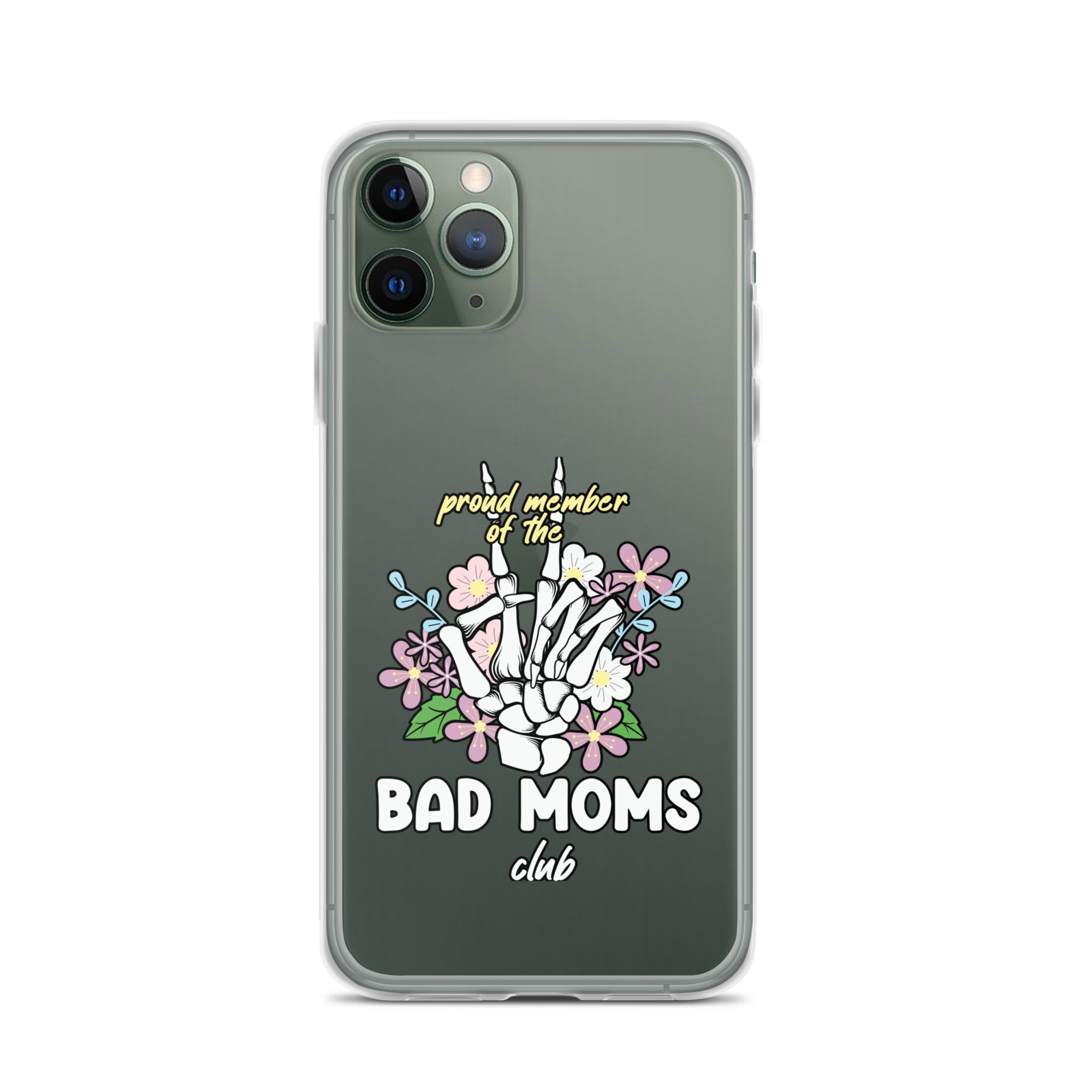 Proud Member Of The Bad Moms Club Clear Case for iPhone®